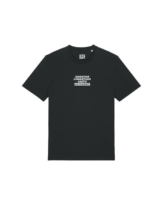 ZARATAK LOKARTZEN GAITU B/T kamiseta